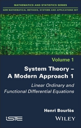 System Theory -- A Modern Approach, Volume 1 - Henri Bourlès