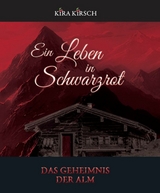 Ein Leben in Schwarzrot -  Kira Kirsch