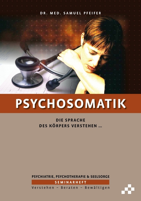 Psychosomatik -  Samuel Pfeifer