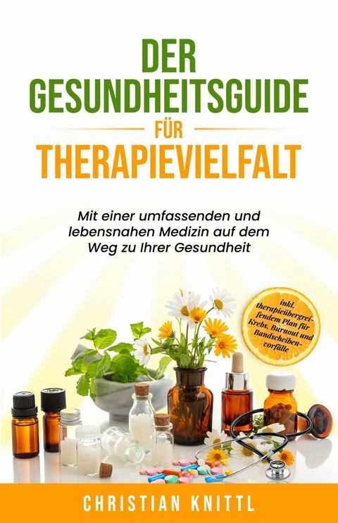 Der Gesundheitsguide für Therapievielfalt - Christian Knittl