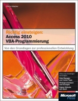 Richtig einsteigen: Access 2010 VBA-Programmierung - Lorenz Hölscher