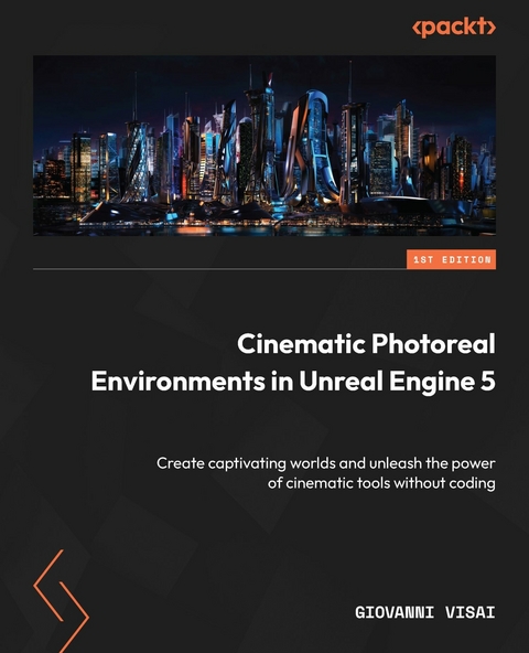 Cinematic Photoreal Environments in Unreal Engine 5 -  Giovanni Visai