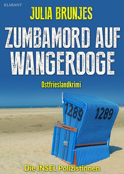 Zumbamord auf Wangerooge. Ostfrieslandkrimi -  Julia Brunjes