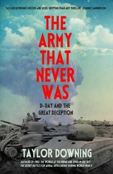 The Army That Never Was -  Taylor Downing