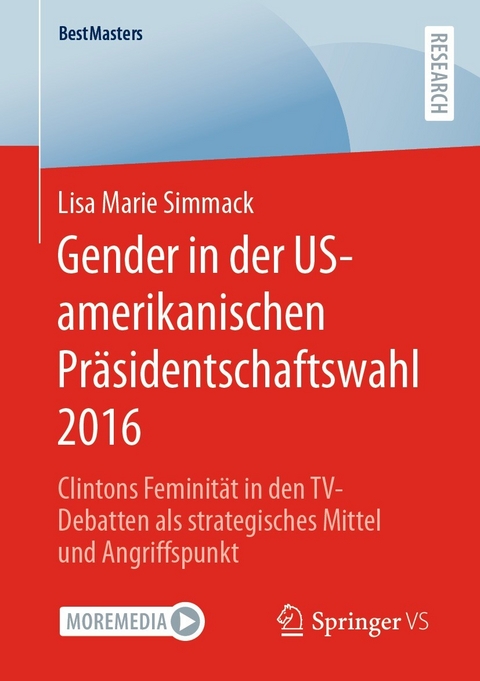 Gender in der US-amerikanischen Präsidentschaftswahl 2016 - Lisa Marie Simmack