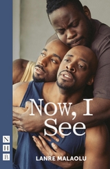 Now, I See (NHB Modern Plays) -  Lanre Malaolu