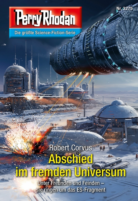 Perry Rhodan 3275: Abschied im fremden Universum -  Robert Corvus