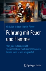 Führung mit Feuer und Flamme - Christian Münch, Daniel Pleyer