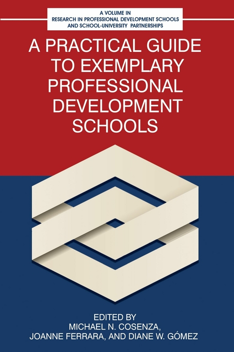 Practical Guide to Exemplary Professional Development Schools - 