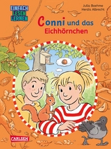 Lesen lernen mit Conni: Conni und das Eichhörnchen -  Julia Boehme