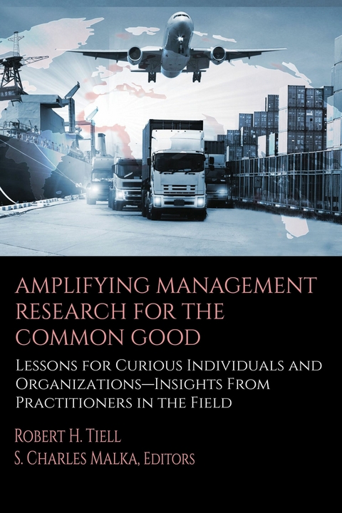 Amplifying Management Research for the Common Good - 