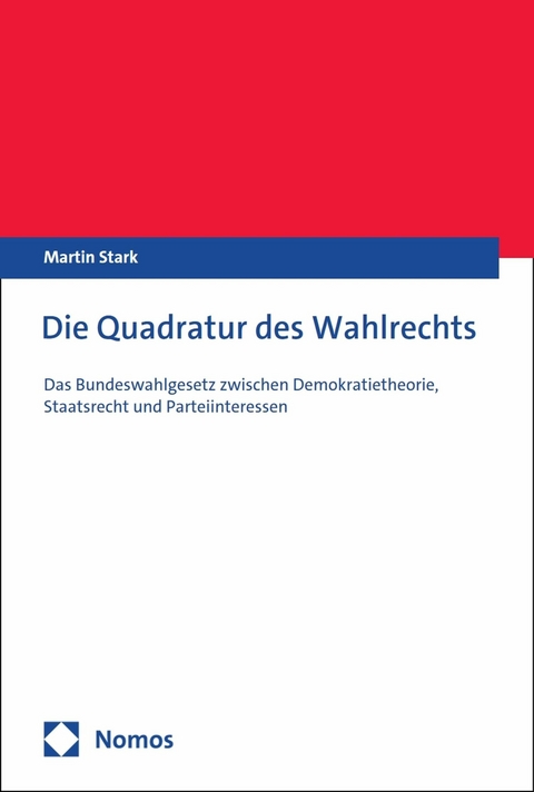 Die Quadratur des Wahlrechts - Martin Stark