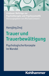 Trauer und Trauerbewältigung - Hansjörg Znoj