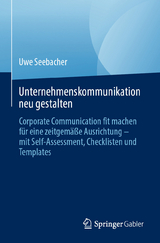 Unternehmenskommunikation neu gestalten - Uwe Seebacher