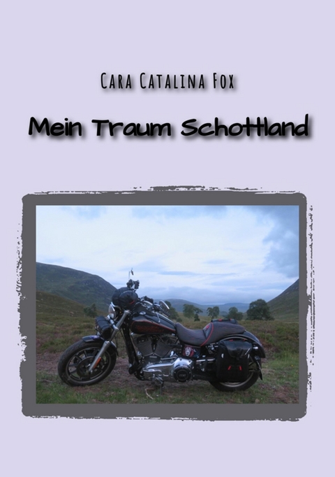 Mein Traum Schottland - Cara Catalina Fox