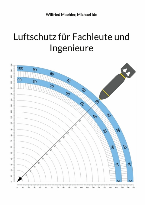 Luftschutz für Fachleute und Ingenieure - Wilfried Maehler, Michael Ide