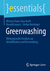 Greenwashing - Michael Hans Gino Kraft, Ronald Ivancic, Stefan Nertinger