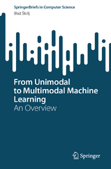 From Unimodal to Multimodal Machine Learning - Blaž Škrlj