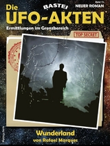 Die UFO-AKTEN 70 - Rafael Marques