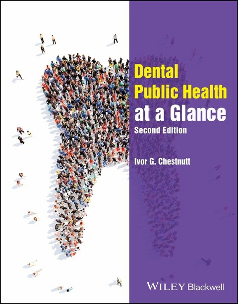 Dental Public Health at a Glance - Ivor G. Chestnutt