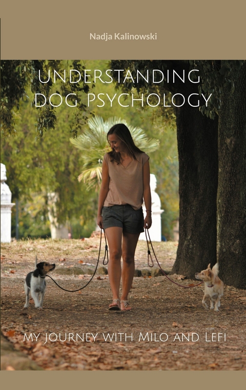 Understanding dog psychology - Nadja Kalinowski