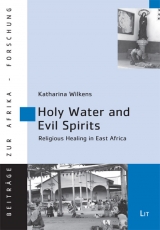 Holy Water and Evil Spirits - Katharina Wilkens