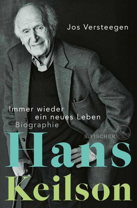 Hans Keilson - Immer wieder ein neues Leben -  Jos Versteegen