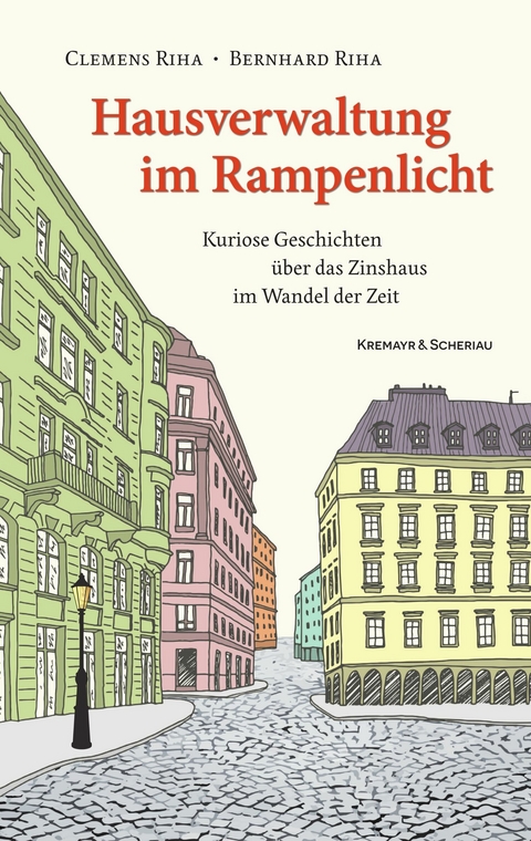 Hausverwaltung im Rampenlicht - Clemens Riha, Bernhard Riha