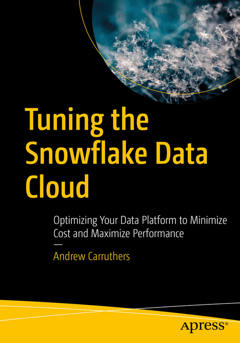 Tuning the Snowflake Data Cloud - Andrew Carruthers