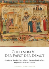 Coelestin V. - Der Papst der Demut - Lino Buonaventura