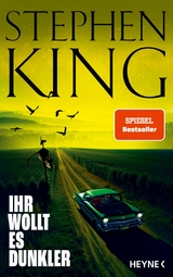 Ihr wollt es dunkler - Stephen King