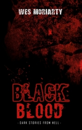 Black Blood - Wes Moriarty