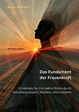 Das Fundament  der Frauenkraft - Marion Schrader