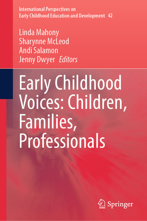 Early Childhood Voices: Children, Families, Professionals - 