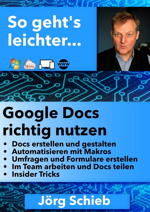 Google Docs richtig benutzen - Jörg Schieb