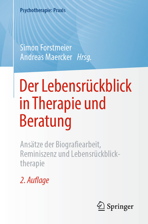 Der Lebensrückblick in Therapie und Beratung - 