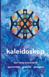 Kaleidoskop - Karl-Heinz Knacksterdt