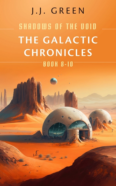 The Galactic Chronicles -  J.J. Green