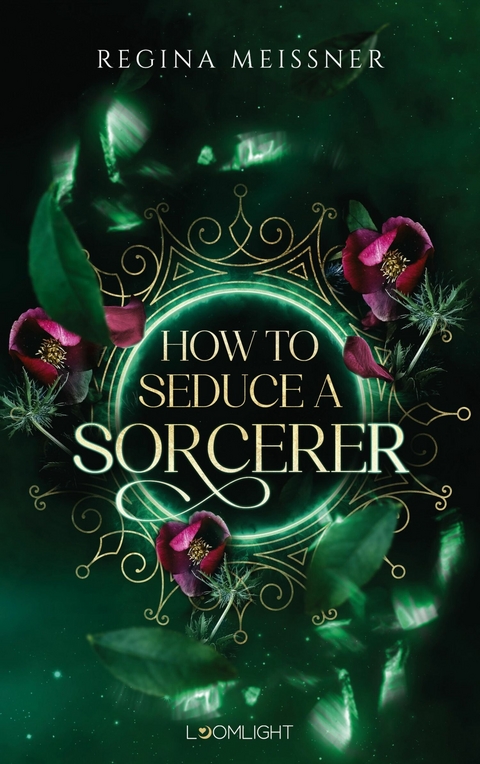 How to Seduce a Sorcerer -  Regina Meissner