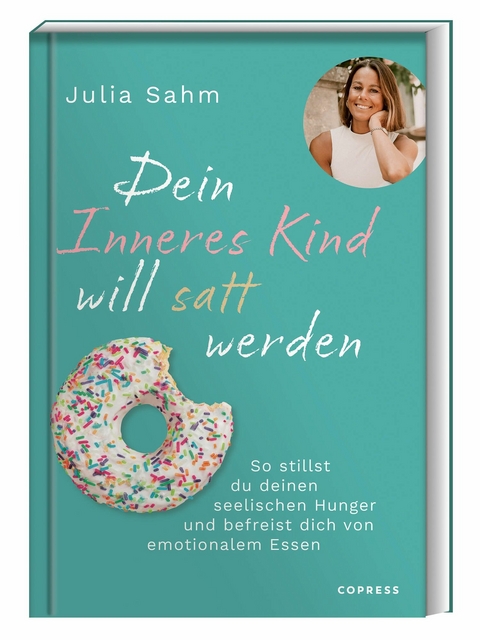 Dein Inneres Kind will satt werden - Julia Sahm