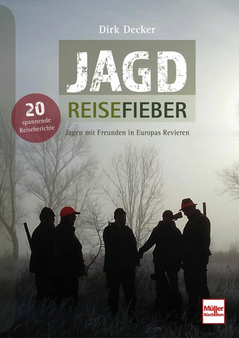 Jagd-Reisefieber -  Dirk Decker