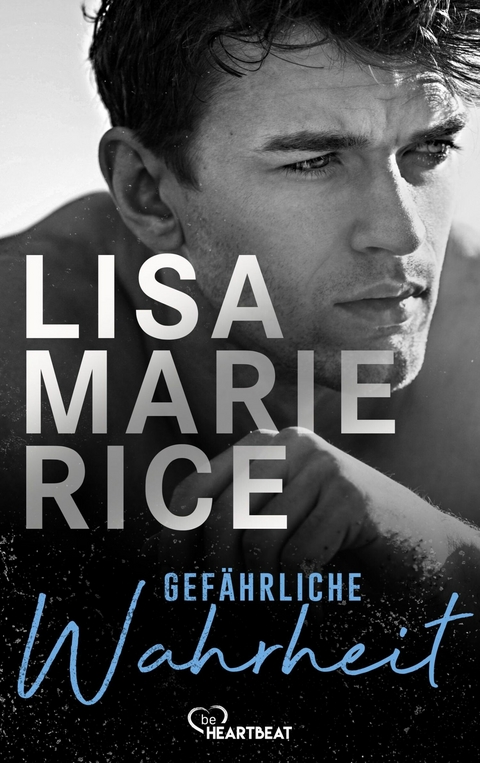 Gefährliche Wahrheit -  Lisa Marie Rice