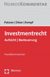 Investmentrecht - Andreas Patzner, Achim Döser, Ludger J. Kempf