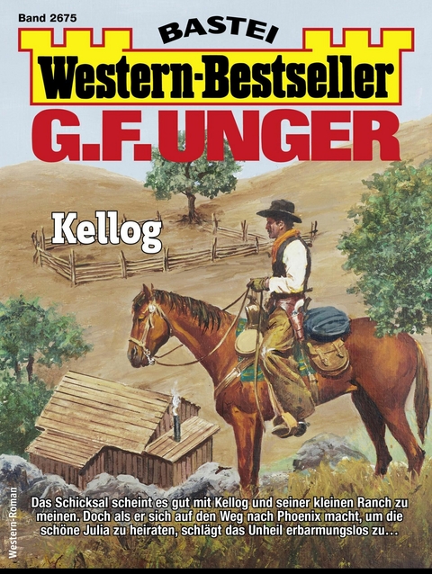 G. F. Unger Western-Bestseller 2675 - G. F. Unger