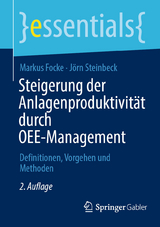 Steigerung der Anlagenproduktivität durch OEE-Management - Markus Focke, Jörn Steinbeck