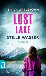 Lost Lake - Stille Wasser - Emily Littlejohn