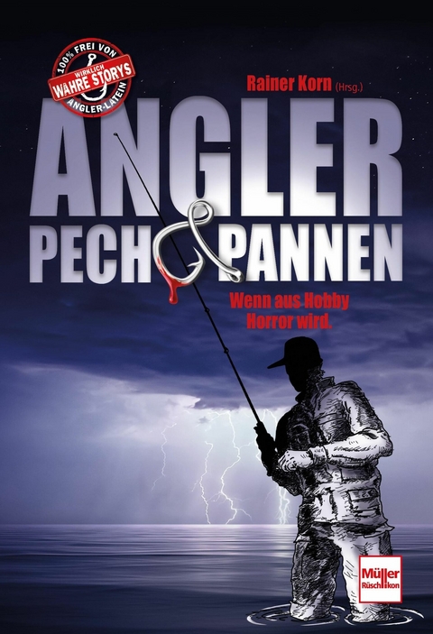 Angler - Pech & Pannen -  Rainer Korn