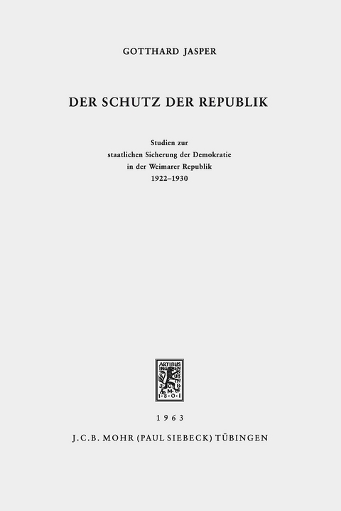 Der Schutz der Republik -  Gotthard Jasper