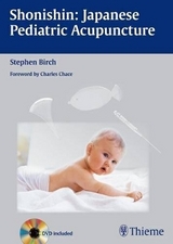 Shonishin: Japanese Pediatric Acupuncture - Stephen Birch