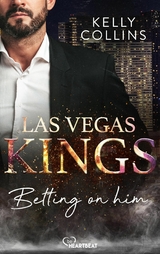 Las Vegas Kings - Betting on him - Kelly Collins